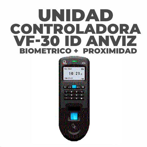 Unidad Controladora VF-30 ID ANVIZ Lector Biometrico + Proximidad.